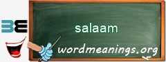 WordMeaning blackboard for salaam